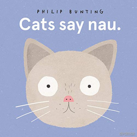 Cats Say Nau - Author Philip Bunting [KSIĄŻKA]