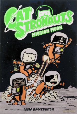 Catstronauts: Mission Moon: 1 - Drew Brockington [KSIĄŻKA]