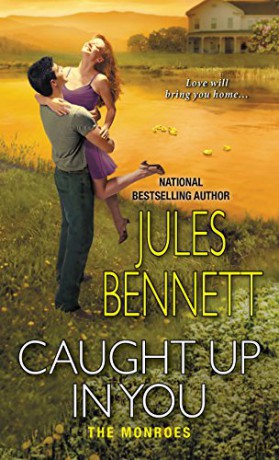Caught Up in You (Monroes): 2 - Jules Bennett [KSIĄŻKA]