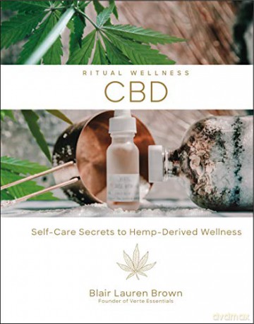 CBD: Self-Care Secrets to Hemp-Derived Wellness (Ritual Wellness): 2 - Blair Lauren Brown [KSIĄŻKA]