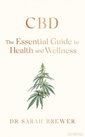 CBD: The Essential Guide to Health and Wellness - Sarah Brewer [KSIĄŻKA]