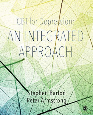 CBT for Depression: An Integrated Approach: An Integrated Approach - Stephen Barton [KSIĄŻKA]