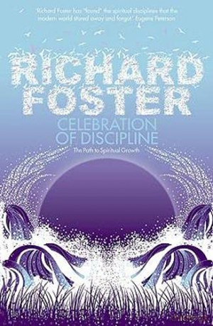 Celebration of Discipline - Richard Foster [KSIĄŻKA]