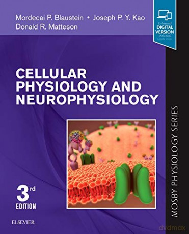 Cellular Physiology and Neurophysiology: Mosby Physiology Series, 3e (Mosby's Physiology Monograph) - Mordecai P. Blaustein MD [KSIĄŻKA]
