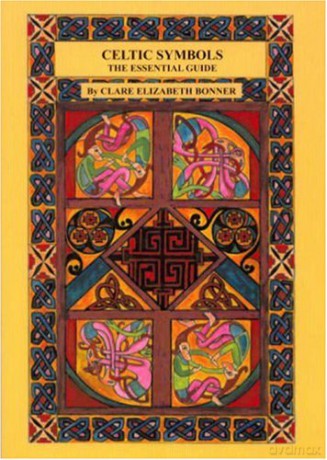 Celtic Symbols the Essential Guide: The Essential Guide to Their History, Evolution, and Influence on Artistic Expression - Clare Bonner [KSIĄŻKA]