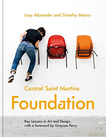 Central Saint Martins Foundation: Key lessons in art and design: Key Lessons in Fashion, Fine Art, Graphic and Three-Dimensional Design [KSIĄŻKA]