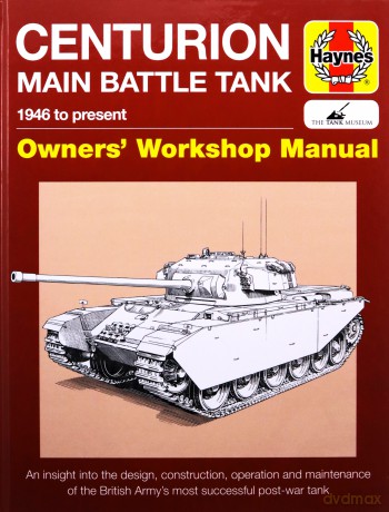 Centurion Tank Manual (Owners' Workshop Manual): 1946 to present - Simon Dunston [KSIĄŻKA]