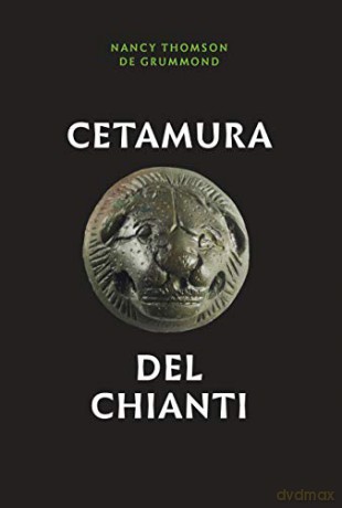 Cetamura del Chianti (Cities and Communities of the Etruscans) - Nancy Thomson de Grummond [KSIĄŻKA]