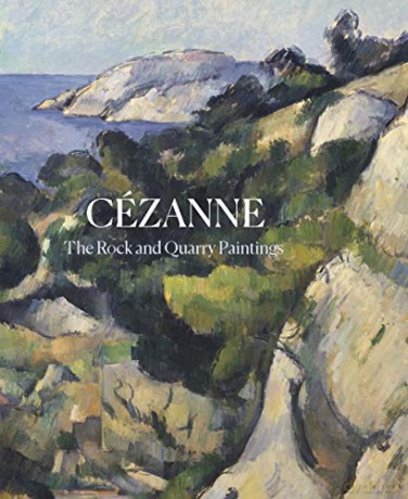 Cezanne: The Rock and Quarry Paintings - John Elderfield [KSIĄŻKA]