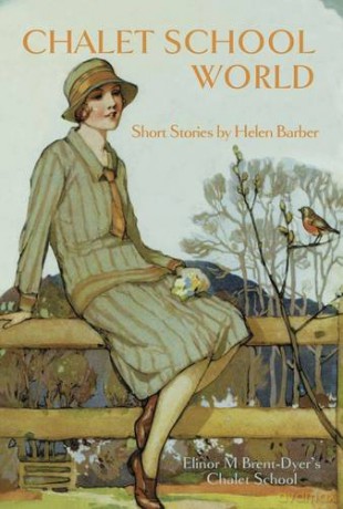 Chalet School World: 12 Brand New Short Stories - Helen Barber [KSIĄŻKA]