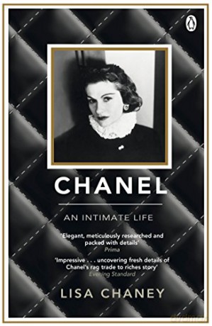 Chanel: An Intimate Life - Lisa Chaney [KSIĄŻKA]