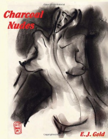 Charcoal Nudes (Gateways Fine Art Series) - E. J. Gold [KSIĄŻKA]