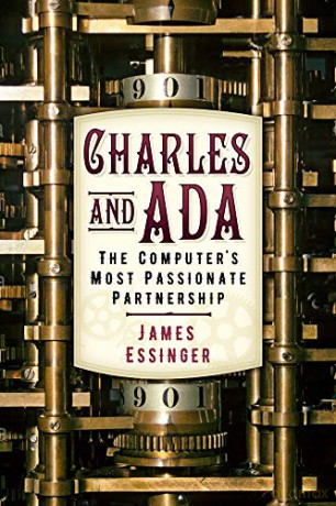 Charles and Ada: The Computer's Most Passionate Partnership - James Essinger [KSIĄŻKA]