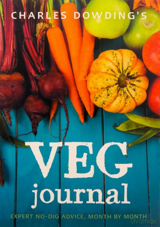 Charles Dowding's Veg Journal: Expert no-dig advice, month - Charles Dowding [KSIĄŻKA]