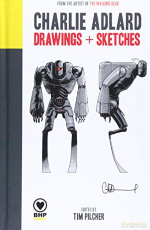 Charlie Adlard: Drawings + Sketches - Charlie Adlard [KSIĄŻKA]