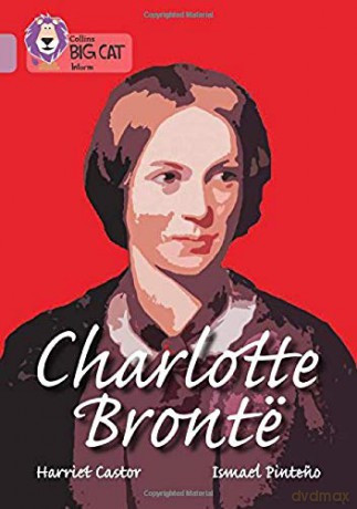 Charlotte Bronte: Band 18/Pearl (Collins Big Cat) - Harriet Castor [KSIĄŻKA]