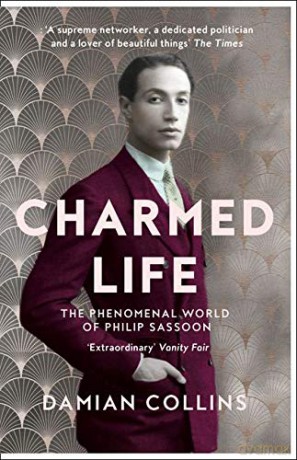 Charmed Life: The Phenomenal World of Philip Sassoon - Damian Collins [KSIĄŻKA]