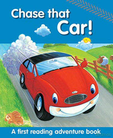 Chase That Car!: A First Reading Adventure Book - Nicola Baxter [KSIĄŻKA]