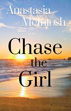 Chase the Girl - Anastasia McIntosh [KSIĄŻKA]