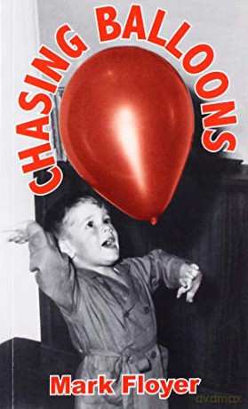 Chasing Balloons - Mark Floyer [KSIĄŻKA]