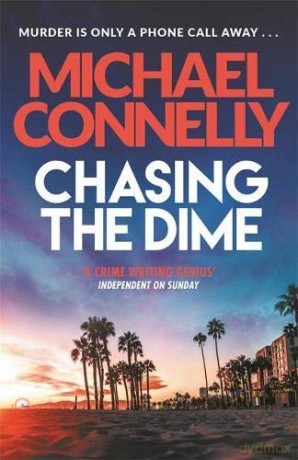 Chasing The Dime - Michael Connelly [KSIĄŻKA]