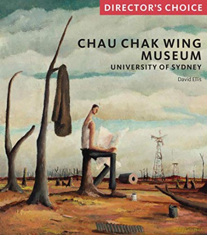 Chau Chak Wing Museum: The University of Sydney (Director's Choice) - David Ellis [KSIĄŻKA]