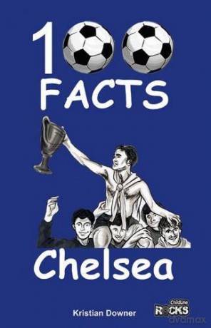 Chelsea - 100 Facts - Kristian Downer [KSIĄŻKA]