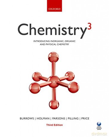 Chemistry3: Introducing inorganic, organic and physical chemistry - Andrew Burrows [KSIĄŻKA]