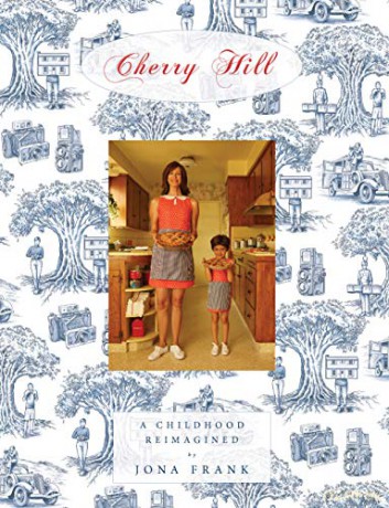 Cherry Hill: A Childhood Reimagined - Jona Frank [KSIĄŻKA]