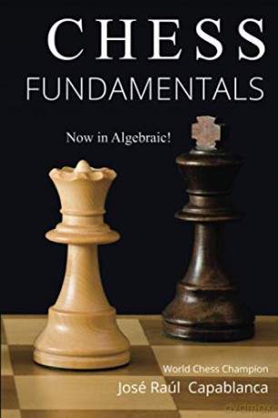 Chess Fundamentals - Jose Capablanca [KSIĄŻKA]