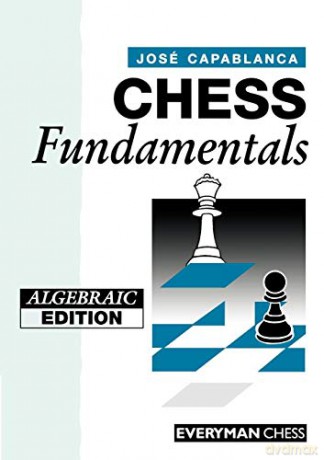 Chess Fundamentals - Jose Raul Capablanca [KSIĄŻKA]