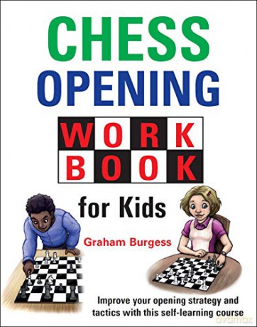 Chess Opening Workbook for Kids - Graham Burgess [KSIĄŻKA]