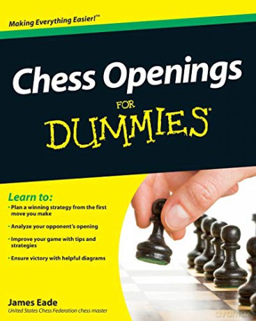Chess Openings For Dummies - James Eade [KSIĄŻKA]