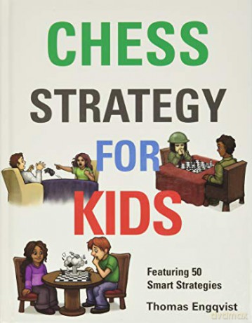 Chess Strategy for Kids - Thomas Engqvist [KSIĄŻKA]