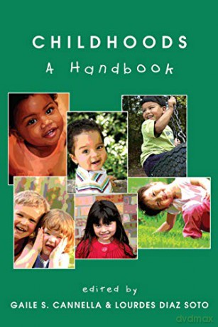 Childhoods: A Handbook: 42 (Rethinking Childhood) - Gaile S. Cannella [KSIĄŻKA]