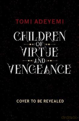 Children of Virtue and Vengeance: The Orisha Legacy 02 (Legacy of Orisha) - Tomi Adeyemi [KSIĄŻKA]