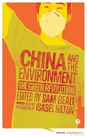 China and the Environment: The Green Revolution (Asian Arguments) - Sam Geall [KSIĄŻKA]