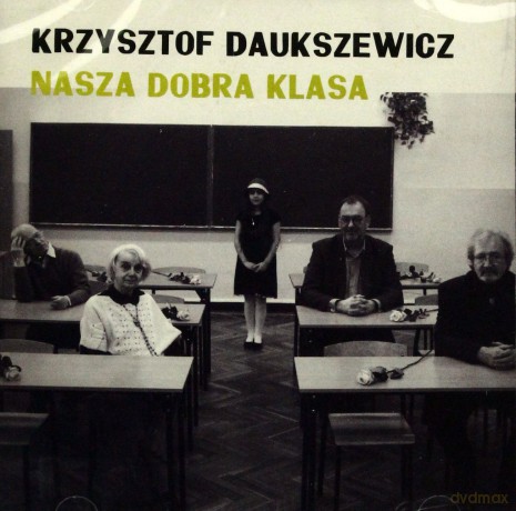 Krzysztof Daukszewicz: Nasza dobra klasa [CD]