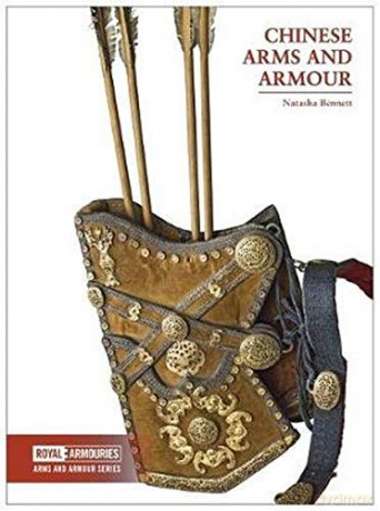 Chinese Arms and Armour (Arms and Armour Series) - Natasha Bennett [KSIĄŻKA]