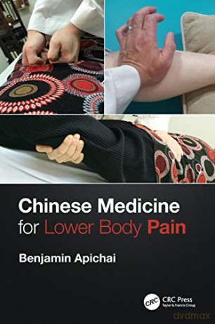 Chinese Medicine for Lower Body Pain - Benjamin Apichai [KSIĄŻKA]