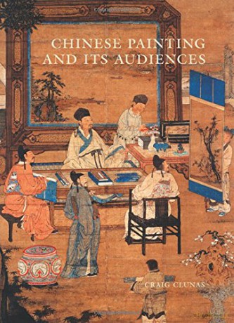 Chinese Painting and Its Audiences: 61 (Bollingen Series (General), 210) - Craig Clunas [KSIĄŻKA]