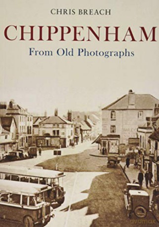 Chippenham From Old Photographs - Chris Breach [KSIĄŻKA]