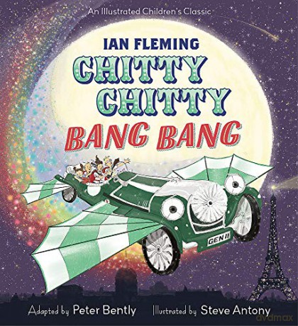 Chitty Chitty Bang Bang: An illustrated children's classic - Peter Bently [KSIĄŻKA]