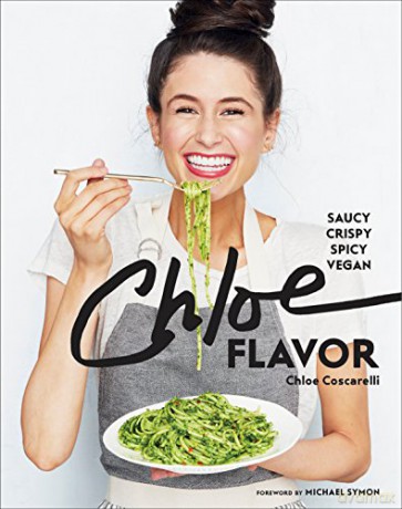 Chloe Flavor: Saucy, Crispy, Spicy, Vegan - Chloe Coscarelli [KSIĄŻKA]