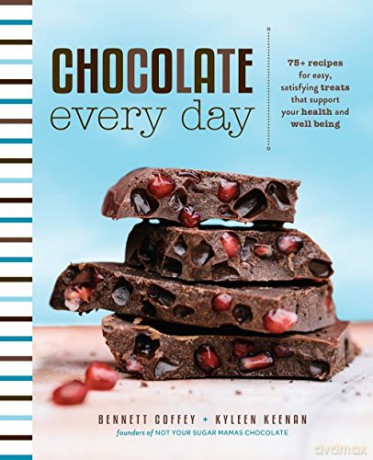 Chocolate Every Day 85+ Plant-Based Recipes for Cacao Treats that Support Your Health and Well-Being - Bennett Coffey [KSIĄŻKA]