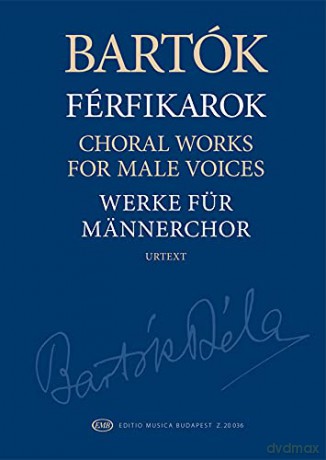 Choral Works for Male Voices - Béla Bartók [KSIĄŻKA]