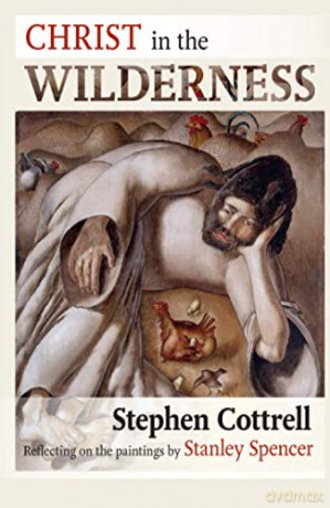 Christ in the Wilderness: Reflecting on the Paintings - Stephen Cottrell [KSIĄŻKA]
