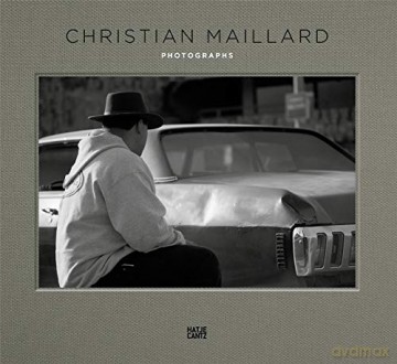 Christian Maillard: Photographs - Thomas Zander [KSIĄŻKA]