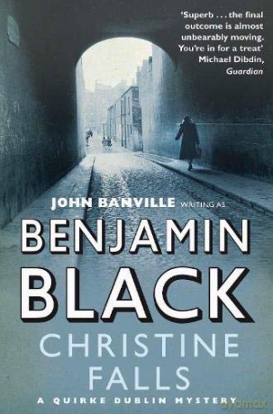 Christine Falls (Quirke Mysteries) - Benjamin Black [KSIĄŻKA]