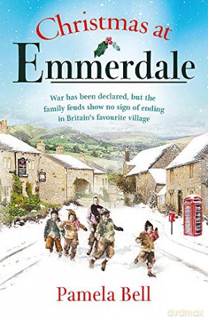Christmas at Emmerdale: a nostalgic war-time read (Emmerdale, Book 1) - Pamela Bell [KSIĄŻKA]